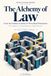 The Laine Educational Media LLC The Alchemy of Law: From the Promise of Justice to Procedural Domination | A Critique of Contemporary Legal Reason Paperback