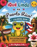¡Qué lindo es Puerto Rico!: Kawaii Coloring Book • Cultura, Tradiciones y Diversión Boricua