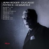 Hemmerle Jean Roger-Ducasse: Barcaroles/Études/Arabesques/Rythmes/Sonorites