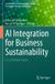AI Springer Nature Contributions to Environmental Sciences & Innovative Business Technology- AI Integration for Business Sustainability Paperback