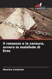 Il Edizioni Sapienza Il romanzo e la censura, ovvero la malafede di Eros Paperback
