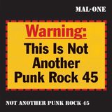 Sonic Rendezvous Mal-One - Not Another Punk Rock 45 (7" Single) (Limited Edition)