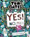 Tom Gates: Tom Gates: Yes! No. (Maybe...)