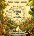 Sing Bol Sing Me a Fable Hardcover
