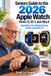 Seniors Apple Seniors Guide to the 2026 Apple Watch Series 12, SE 3, and Ultra 4: Everything You Need to Know About watchOS 27