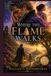 Where the Flame Walks: A Novel of Love, Loss, and the Freedom to Choose