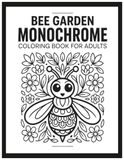 Bee Garden Mystery Monochrome one pen coloring book: Anxiety Relief and Mindful Relaxation with Just One Pen: Bold Cottagecore Bee Aesthetic and Wildflower Designs
