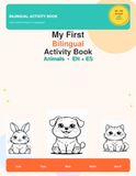 My First Bilingual Activity Book: Animals EN+ES: Color, Trace, Maze, Match & Spot the Difference | Ages 4-7