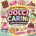 Dolci Carini – Libro da Colorare Facile e in Grassetto: Torte, Donut, Caramelle e Dessert da colorare per Relax e Antistress