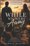 WHILE Independently Published While We Were Away Paperback