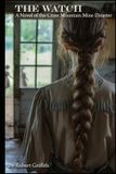 The Coal Creek Valley Trilogy: The Watch
