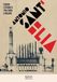 Antonio Sant'Elia. Visioni futuriste tra Como e Milano. Ediz. italiana e inglese