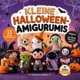 Kleine Halloween-Amigurumis: 11 süße Häkelanleitungen für Anfänger