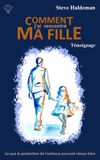 Comment Steve Haldeman Comment j'ai rencontré ma fille Paperback