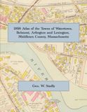 1898 Atlas of Watertown, Belmont, Arlington and Lexington, Massachusetts