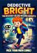 Detective Bright - the mystery of the missing gadgets - Pick your path comic!