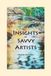 INSIGHTS OF SAVVY ARTISTS