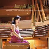 Outhere Yarlung Records Jung-A Lee - A Private Organ Recital In Walt Disney Concert Hal (CD)