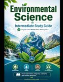Environmental Science: The Intermediate Study Guide