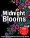 Midnight Blooms: Inspirational Adult Coloring Book