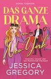 Das ganze Drama von New York: Fashion, Chaos und ein perfekter Fremder