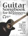 Guitar Lovelymelodies Guitar Songbook for Beginners - 100 Timeless Folk and Children Songs with Tabs and Chords