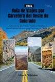 Guía Colorado Western Road Trip Guide 2026: Dirt Roads, Hidden Towns, and Insider Planning to Explore Western Colorado