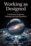 Working Libri GmbH Working as Designed: A Software Engineer Debugs the God Question Paperback
