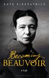 Becoming Bloomsbury Academic Becoming Beauvoir A Life Paperback