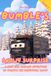 Bumble's Snowy Surprise: The real adventures of Bumble the Expedition Truck