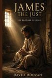 James Libri GmbH James the Just: The Brother of Jesus Paperback