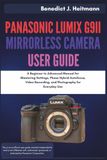 PANASONIC LUMIX G9II MIRRORLESS CAMERA USER GUIDE