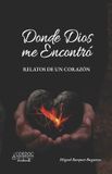 Donde Bol Donde Dios me Encontró Paperback