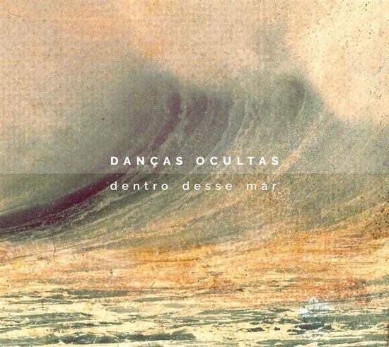 Sonic Rendezvous Danças Ocultas Danças Ocultas - Dentro Desse Mar (CD)