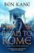 The Road to Rome: (The Forgotten Legion Chronicles No. 3)