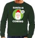 Bellatio Decorations Shoppartners Bv Foute kersttrui - Santa is coming - thats what she said - groen voor heren M