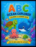 ABC Ocean explore: Coloring & Learning Book