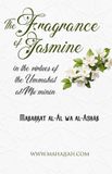 The Libri GmbH The Fragrance of Jasmine in the Virtues of the Ummahat al-Muʾminin