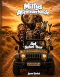 Millys Abenteuerbande: Auf Safari Tour