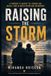 RAISING Libri GmbH Raising the Storm: A Parent's Guide to Loving an Adult Child With Bipolar Disorder