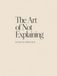 The Art of Not Explaining: Sketchbook