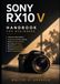 SONY RX10 V HANDBOOK FOR BEGINNERS