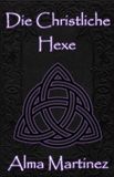 Die Christliche Hexe