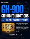Microsoft GH-900 GitHub Foundations All-In-One Exam Prep Guide