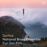 Deified National Brass Ensemble, Eun Sun Kim - Deified (2 SACD)