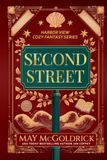 Second Street: Antiques, Espresso, and One Unsolved Murder (A Cozy Fantasy Series)