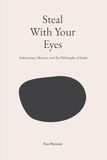 Steal Icecat Steal With Your Eyes: Subtraction, Mastery and The Philosophy of Sushi