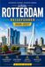 ROTTERDAM REISEFÜHRER 2026-2027