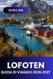 Lofoten Guida di viaggio 2026 - 2027