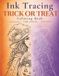 Ink Trace Ink Tracing Trick or Treat Paperback